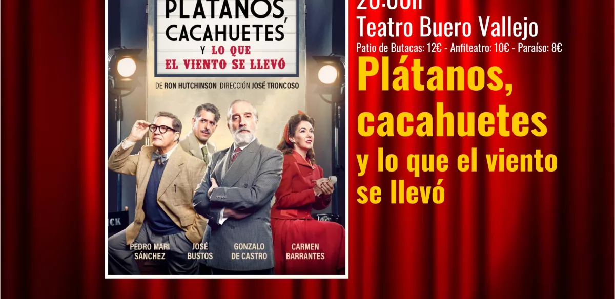 Plátanos, cacahuetes y lo que el viento se llevó.  Sábado, 20 de enero. 20 horas