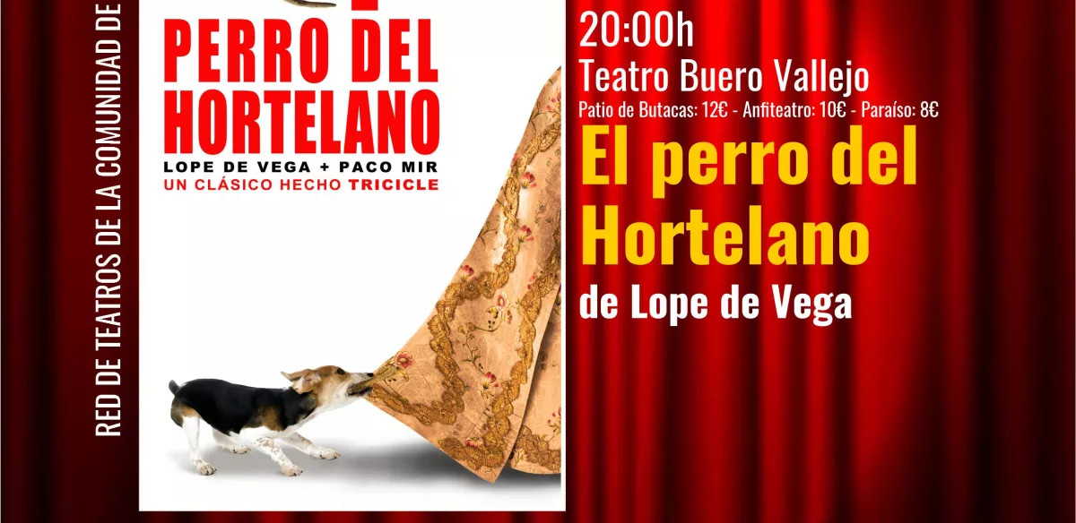 TEATRO. El perro del hortelano. Sábado 24 de febrero 