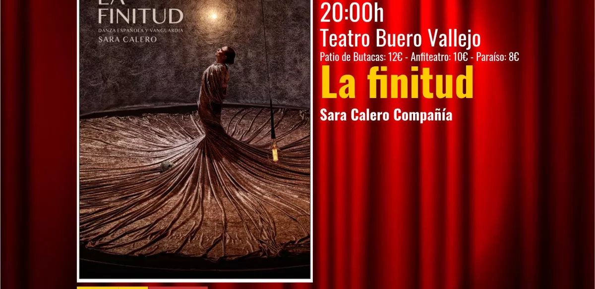 Danza : La Finitud. Sara Calero Compañía.  Sábado 16 de marzo