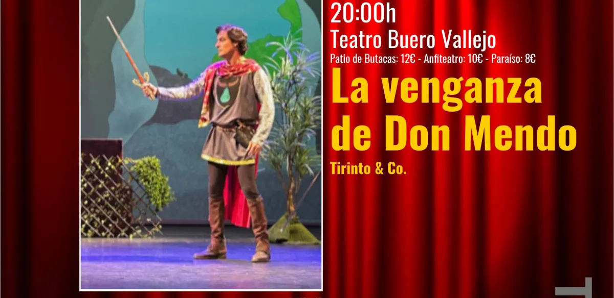  La venganza de Don Mendo. Compañía Tirinto & Co