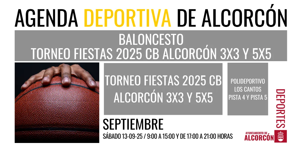 BALONCESTO/ TORNEO FIESTAS 2025 CB ALCORCÓN 3X3 Y 5X5