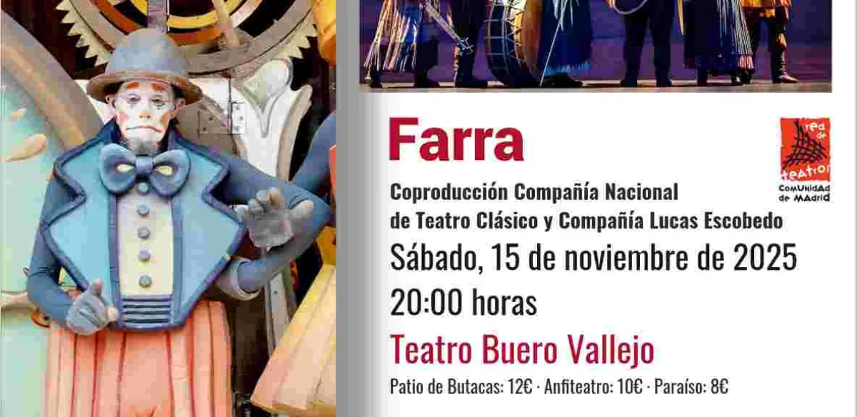 Teatro: Farra. Coproducción Compañía Nacional de Teatro Clásico y Compañía Lucas Escobedo  Sábado 15 de noviembre. 20:00h