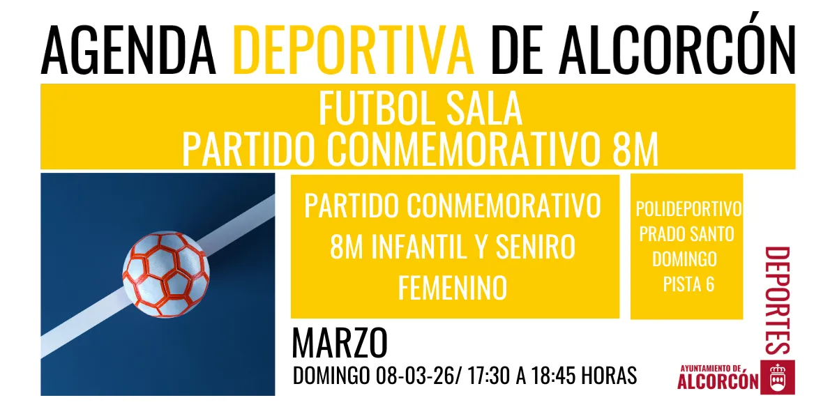 FUTBOL SALA / PARTIDO CONMEMORATIVO 8M  ACTIVIDAD 8M