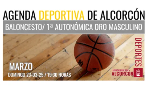 BALONCESTO /1ª AUTONÓMICA MASCULINO 